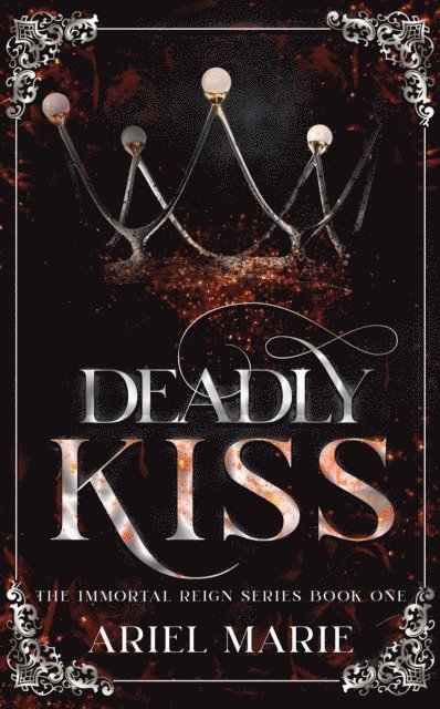 Ariel Marie - Deadly Kiss, E-bok