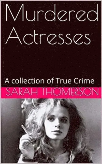 Sarah Thomerson - Murdered Actresses, E-bok. Tillgänglighet: Lägg i varukorg