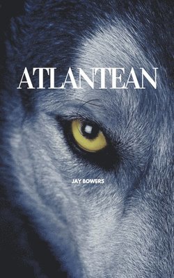Jay Bowers, Jess Thornton - Atlantean, Häftad