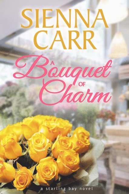 Sienna Carr - Bouquet of Charm, E-bok. Tillgänglighet: Lägg i varukorg