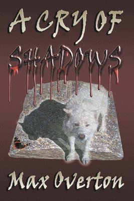 Max Overton - Cry of Shadows, Häftad