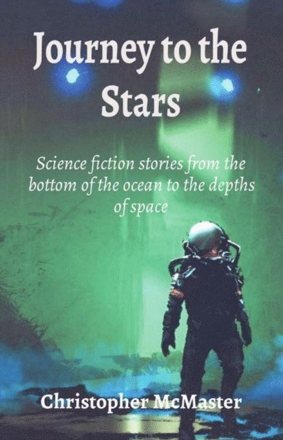 Christopher McMaster - Journey to the Stars, E-bok