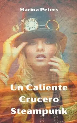 Marina Peters - Caliente Crucero Steampunk, Häftad. Tillgänglighet: Lägg i varukorg