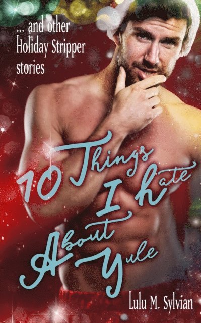 Lulu M. Sylvian - 10 Things I Hate About Yule, E-bok