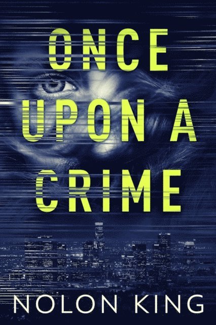 Nolon King - Once Upon A Crime, E-bok