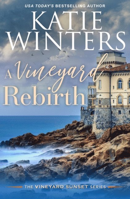 Katie Winters - Vineyard Rebirth, E-bok