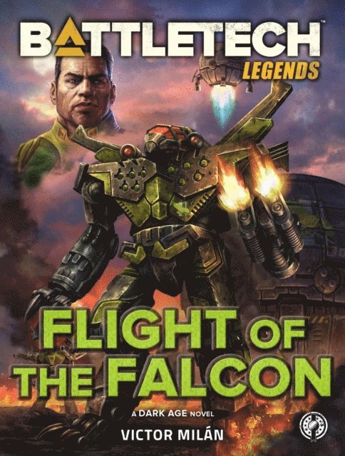 Victor Milan - BattleTech Legends: Flight of the Falcon, E-bok