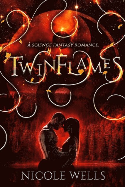 Nicole Wells - TwinFlames: A Science Fantasy Romance, E-bok. Tillgänglighet: Lägg i varukorg