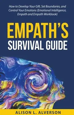 Alison L Alverson - Empath's Survival Guide, Häftad. Tillgänglighet: Lägg i varukorg