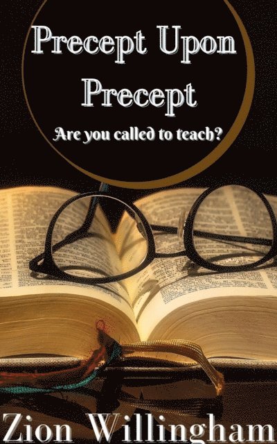 Zion Willingham - Precept Upon Precept, E-bok