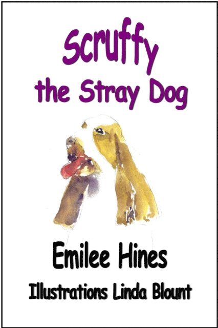 Emilee Hines - Scruffy the Stray Dog, E-bok
