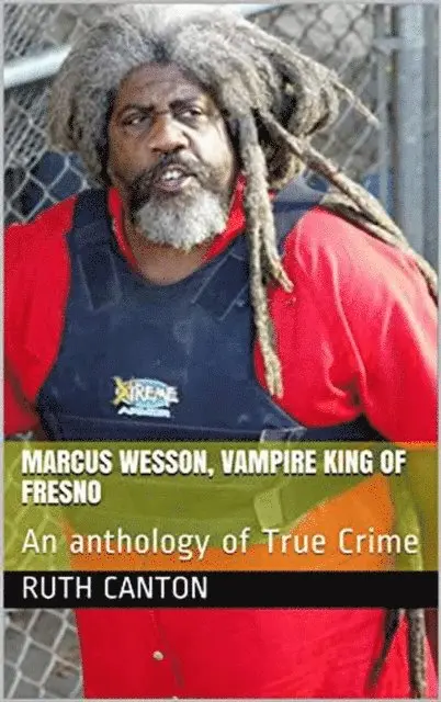Ruth Kanton - Marcus Wesson, Vampire King of Fresno, E-bok. Tillgänglighet: Lägg i varukorg