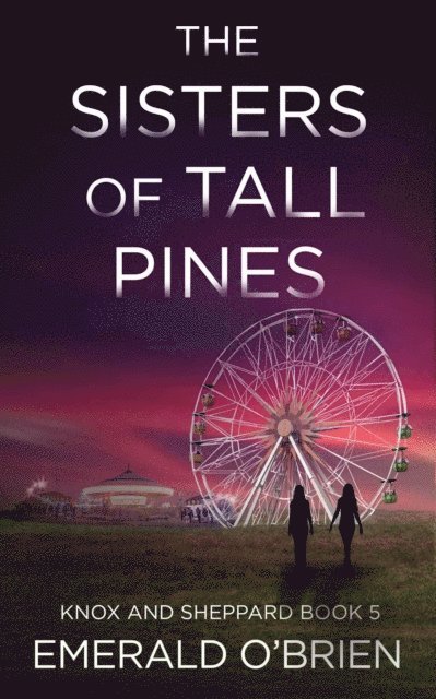 Emerald O'Brien - Sisters of Tall Pines, E-bok