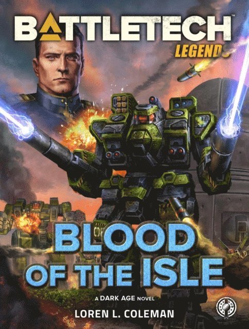 Loren L. Coleman - BattleTech Legends: Blood of the Isle, E-bok