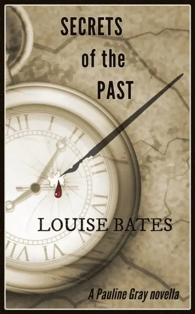 Louise Bates - Secrets of the Past, E-bok. Tillgänglighet: Lägg i varukorg