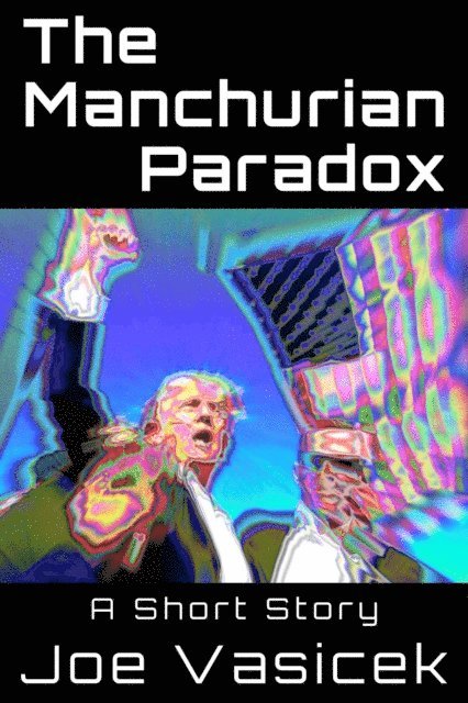 Manchurian Paradox