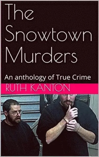 Ruth Kanton - Snowtown Murders, E-bok. Tillgänglighet: Lägg i varukorg