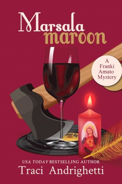 Traci Andrighetti - Marsala Maroon, E-bok