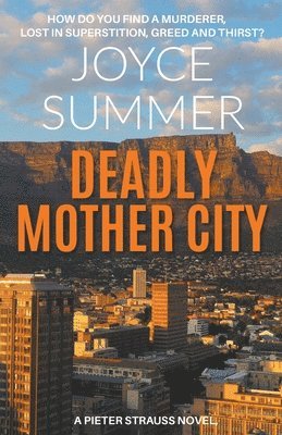Joyce Summer - Deadly Mother City, Häftad. Tillgänglighet: Lägg i varukorg