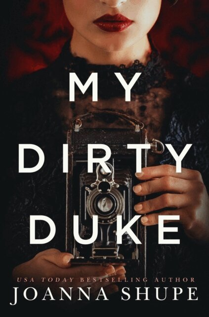 Joanna Shupe - My Dirty Duke, E-bok
