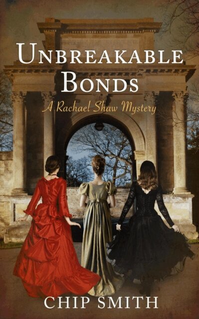 Chip Smith - Unbreakable Bonds - A Rachael Shaw Mystery, E-bok