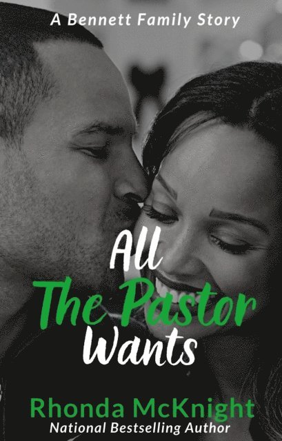 Rhonda McKnight - All The Pastor Wants, E-bok