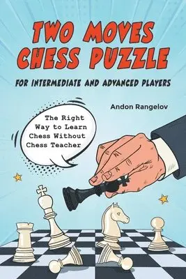 Andon Rangelov - Two Moves Chess Puzzle for Intermediate and Advanced Players, Häftad. Tillgänglighet: Lägg i varukorg