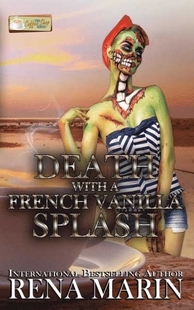 Rena Marin - Death with a French Vanilla Splash, E-bok