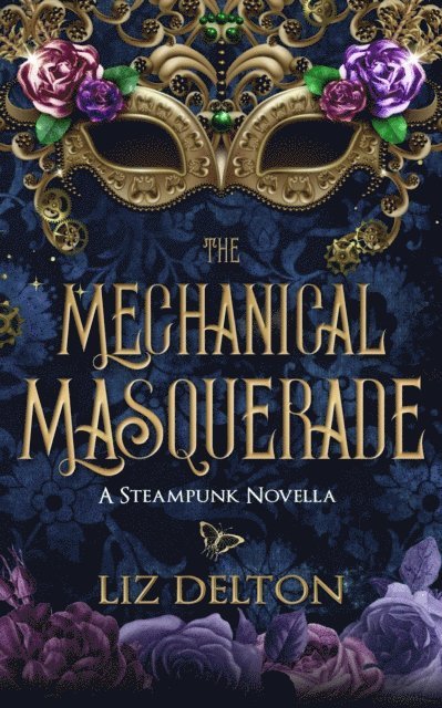 Liz Delton - Mechanical Masquerade, E-bok