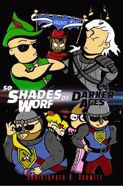 Christopher Schmitz - 50 Shades of Worf: Darker Ages, E-bok