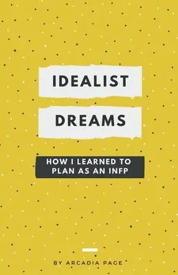 Arcadia Page - Idealist Dreams, Häftad. Tillgänglighet: Lägg i varukorg