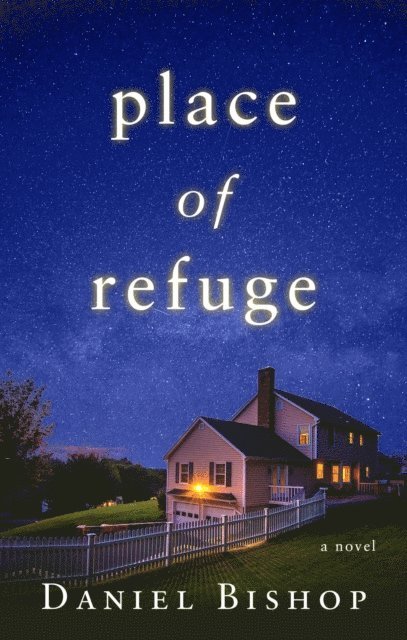 Daniel Bishop - Place of Refuge, E-bok