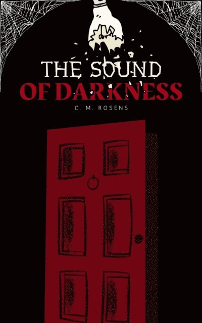 C. M. Rosens - Sound of Darkness, E-bok