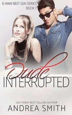 Andrea Smith - Dude Interrupted, Häftad