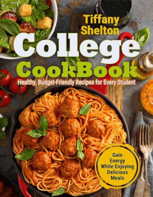 Tiffany Shelton - College Cookbook, E-bok