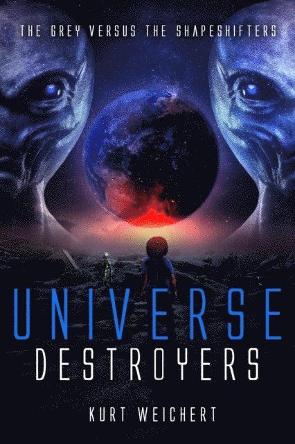 Kurt Weichert - Universe Destroyers, E-bok