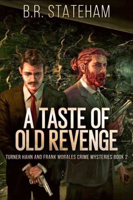 B.R. Stateham - Taste of Old Revenge, E-bok