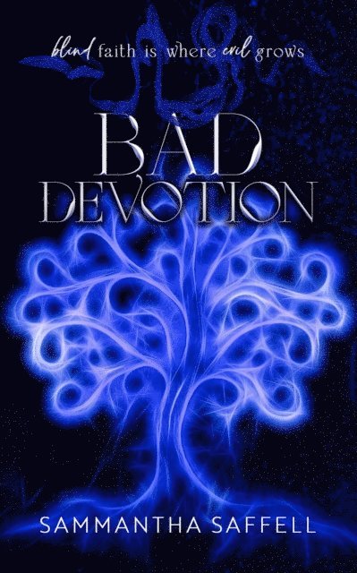 Sammantha Saffell - Bad Devotion, E-bok