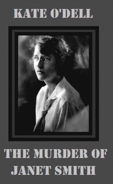 Kate O'Dell - Murder of Janet Smith, E-bok