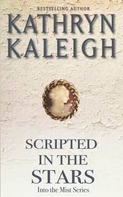 Kathryn Kaleigh - Scripted in the Stars, Häftad
