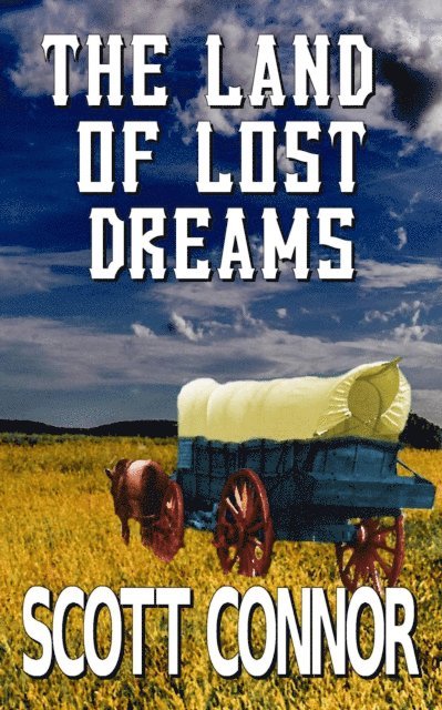 Scott Connor - Land of Lost Dreams, E-bok