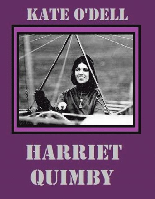 Kate O'Dell - Harriet Quimby, E-bok