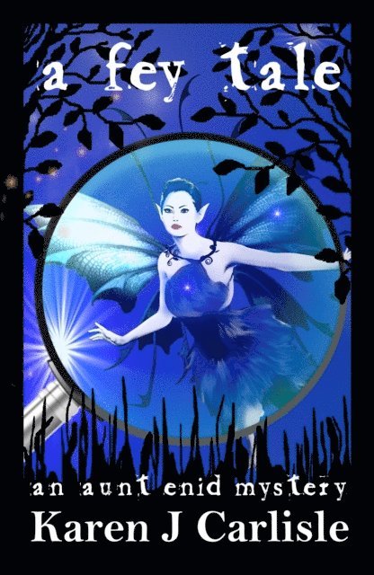 Karen J. Carlisle - Fey Tale, E-bok