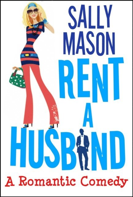 Sally Mason - Rent a Husband: a Romantic Comedy, E-bok