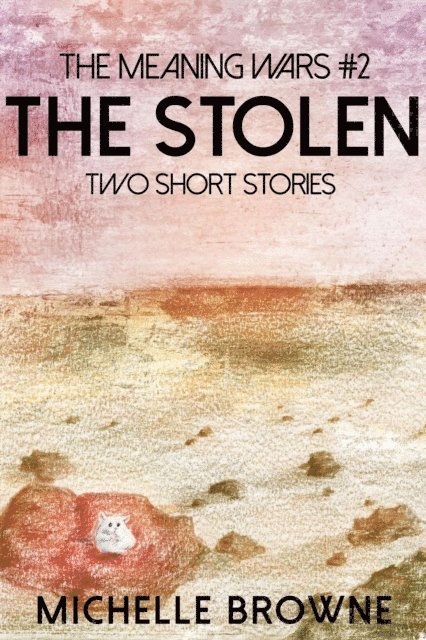 Michelle Browne - Stolen: Two Short Stories, E-bok