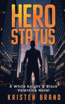 Kristen Brand - Hero Status, Häftad
