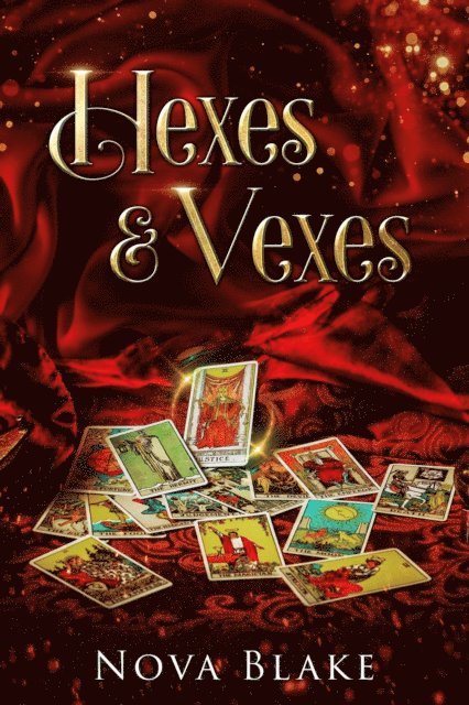 Nova Blake - Hexes & Vexes, E-bok