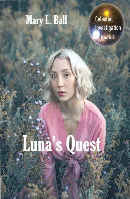 Mary L Ball - Luna's Quest, E-bok