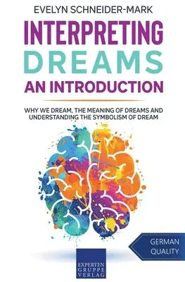 Evelyn Schneider-Mark - Interpreting Dreams - An Introduction, Häftad. Tillgänglighet: Lägg i varukorg