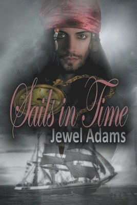 Jewel Adams - Sails in Time, Häftad